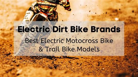 What are the best dirt bike brands, and why do they make you feel like a superhero on two wheels?