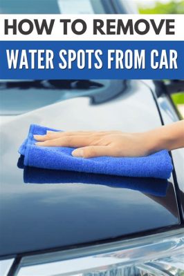 How to Remove Water Spots from Car Windows: A Comprehensive Guide and the Curious Case of Invisible Stains