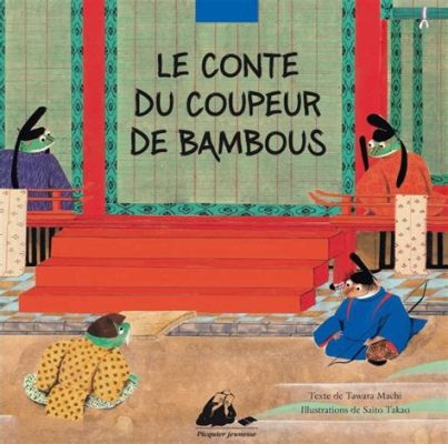  Le Conte du Bambou Coupeur! Un récit japonais fascinant du XVème siècle